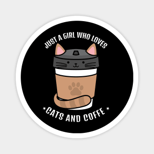 Just A Girl Who Loves Cats And Coffee Magnet